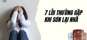 Các lỗi phổ biến khi tiến hành sơn lại nhà